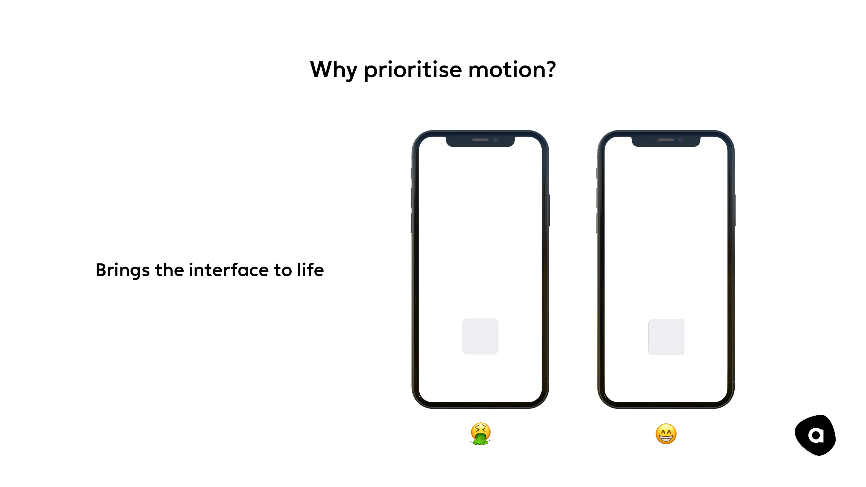 To iPhone-mockups under tittelen "Why prioritise motion?" — en dårlig og en god versjon